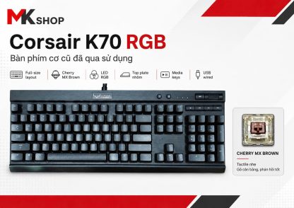 Bàn Phím Cơ Corsair K70 RGB (Cũ) - Vỏ Nhôm, Switch Cherry Brown | MKShop