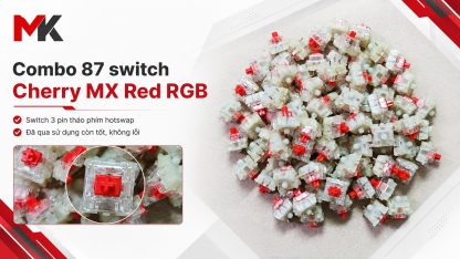 Combo 87 Switch Cherry MX Red RGB (Cũ) - 3 Pin, Tháo Phím Hotswap | MKShop